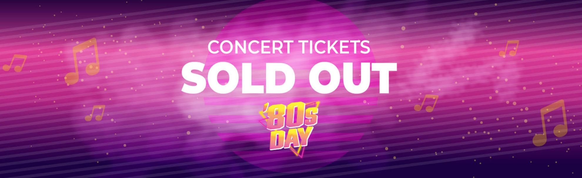80sDay Concert Ticket Sold Out